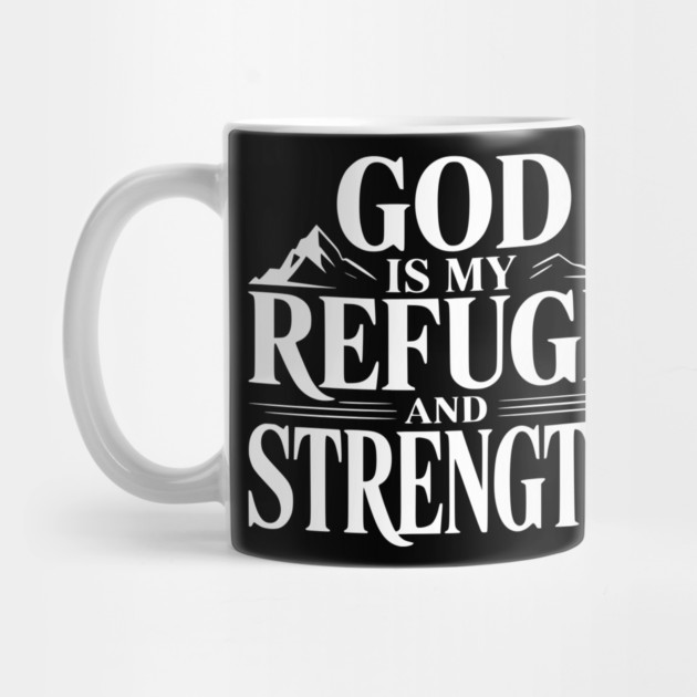 God is My Refuge and Strength by Frank Ring