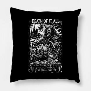 DEATH OF IT ALL Pillow