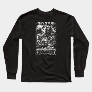 DEATH OF IT ALL Long Sleeve T-Shirt