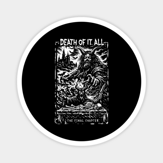 DEATH OF IT ALL Magnet by artslaves