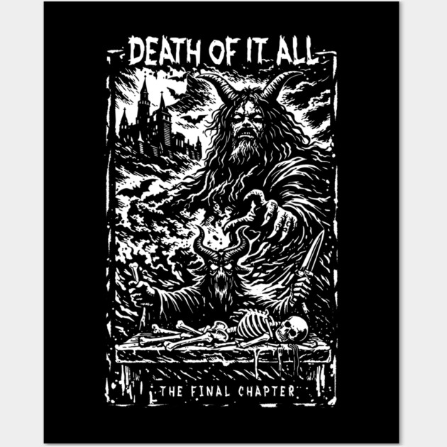 DEATH OF IT ALL Wall Art by artslaves