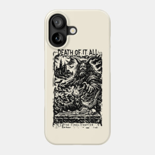 DEATH OF IT ALL Phone Case