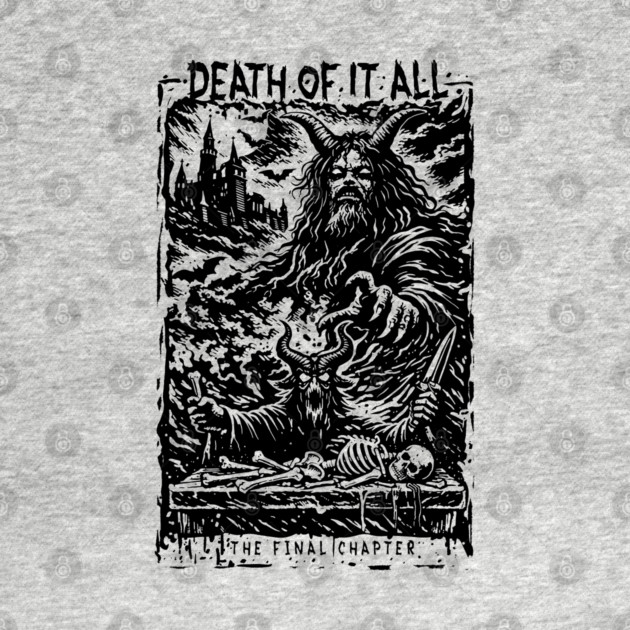 DEATH OF IT ALL by artslaves