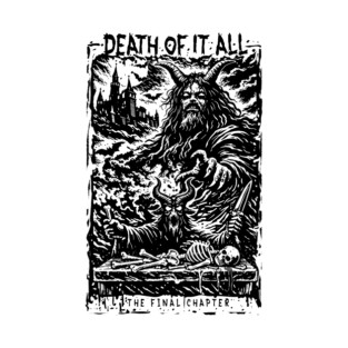 DEATH OF IT ALL T-Shirt