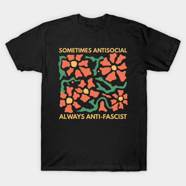 Anti Social Anti Fascist T-Shirt by The WYLD Tribe