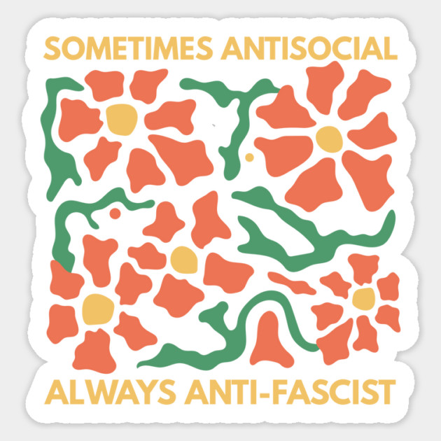Anti Social Anti Fascist Sticker by The WYLD Tribe