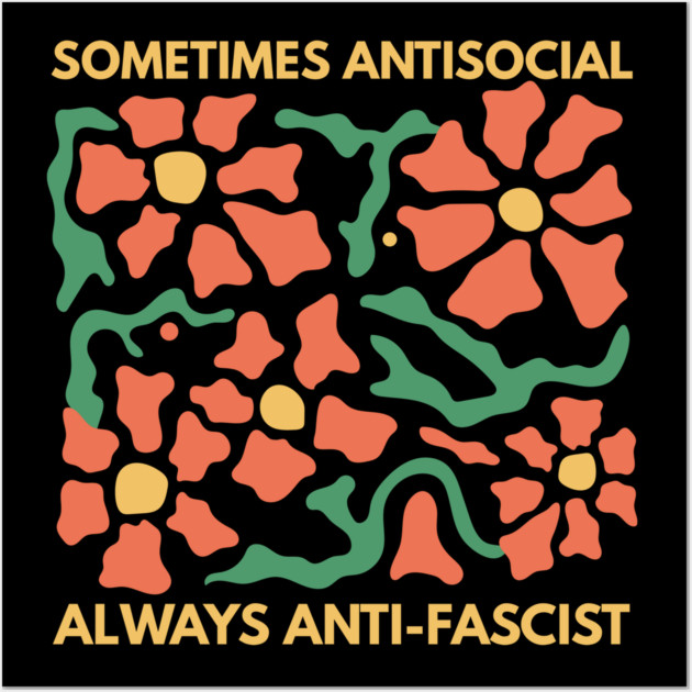 Anti Social Anti Fascist Wall Art by The WYLD Tribe