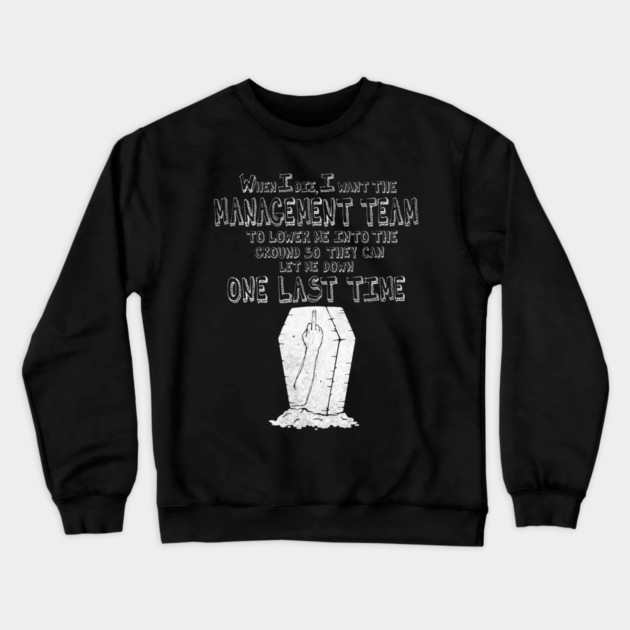 The Final Performance Review Dark Crewneck Sweatshirt by Designed By Marty