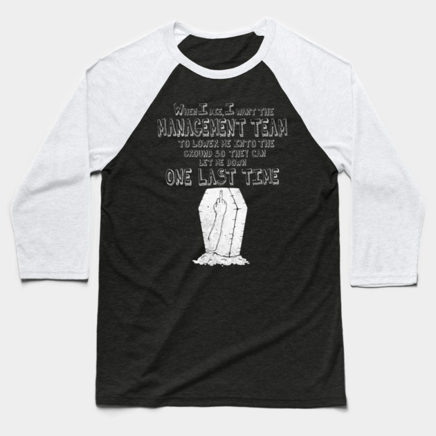 The Final Performance Review Dark Baseball T-Shirt by Designed By Marty