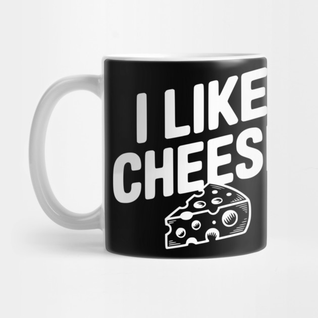 I Like Cheese by Frank Ring