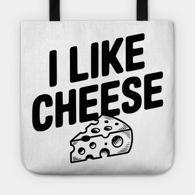 I Like Cheese Tote by Frank Ring