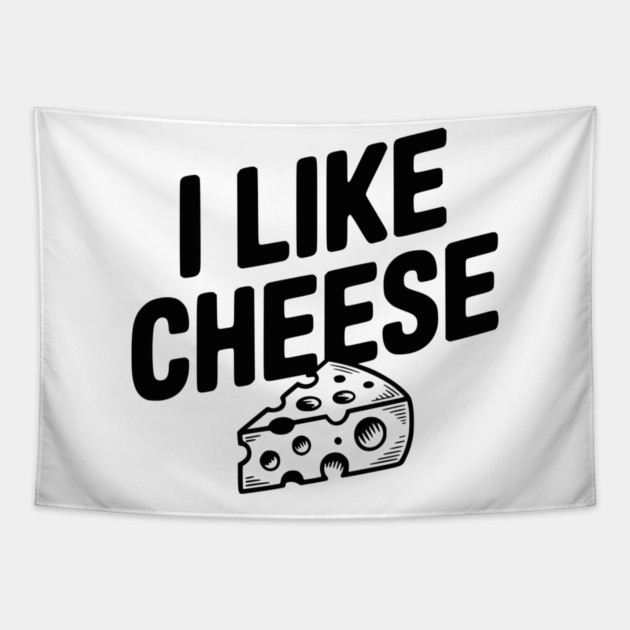 I Like Cheese Tapestry by Frank Ring