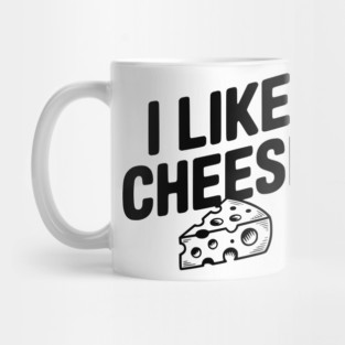 I Like Cheese Mug