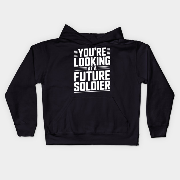 You're Looking at a Future Soldier Kids Hoodie by Frank Ring