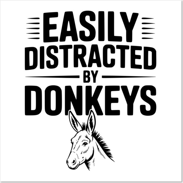 Easily Distracted by Donkeys Wall Art by Frank Ring