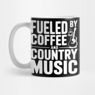 Fueled by Coffee and Country Music Mug