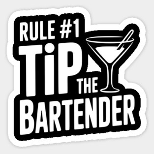 Rule #1 Tip the Bartender Magnet