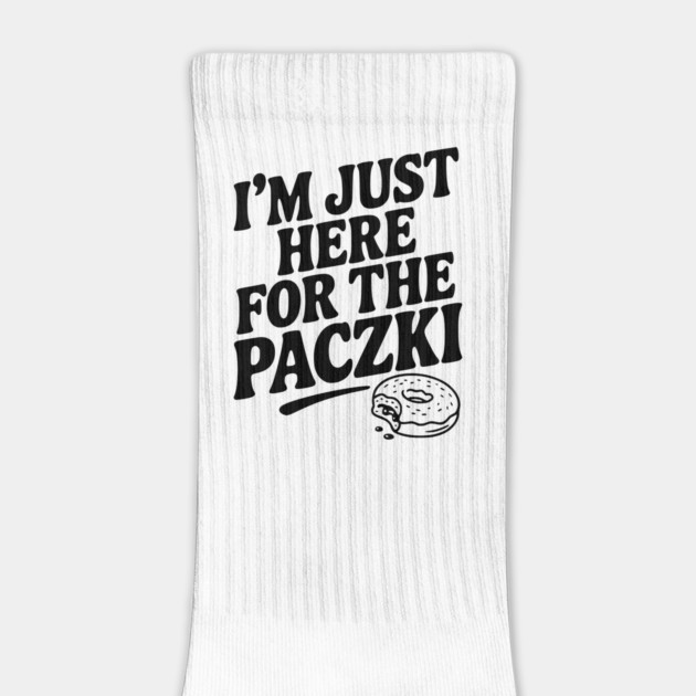 I'm Just Here for the Paczki by Frank Ring