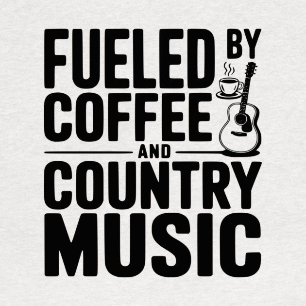 Fueled by Coffee and Country Music by Frank Ring