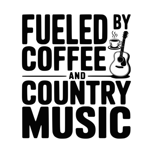 Fueled by Coffee and Country Music by Frank Ring