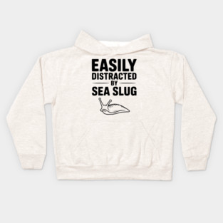 Easily Distracted by Sea Slug Kids Hoodie