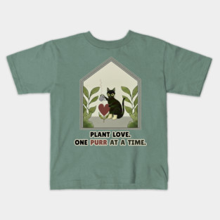 PLANT LOVE, ONE PURR AT A TIME. Kids T-Shirt