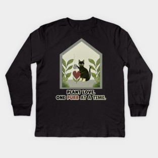 PLANT LOVE, ONE PURR AT A TIME. Kids Long Sleeve T-Shirt
