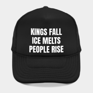 kings-fall-ice-melts-people-rise Hat