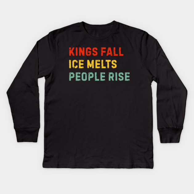 kings-fall-ice-melts-people-rise Kids Long Sleeve T-Shirt by Creatifly Graphic Tees