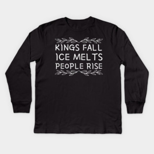 kings-fall-ice-melts-people-rise Kids Long Sleeve T-Shirt