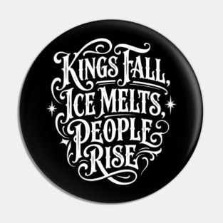 kings-fall-ice-melts-people-rise Pin