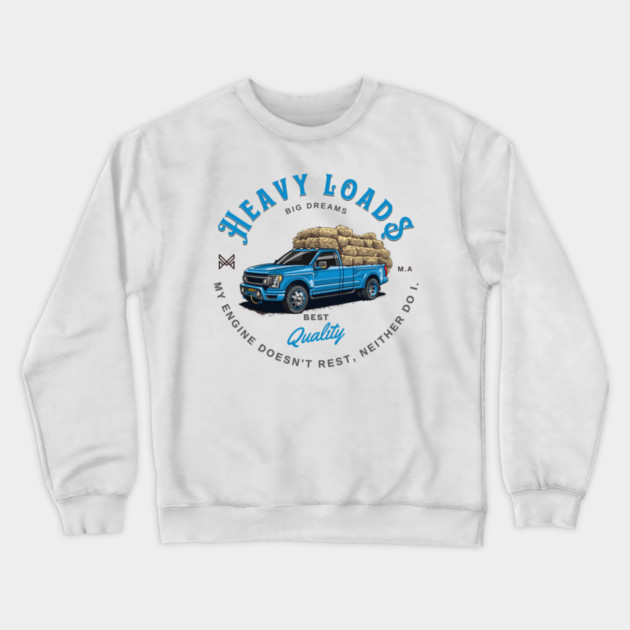 Ford Heavy Loads Crewneck Sweatshirt by monsalveautos