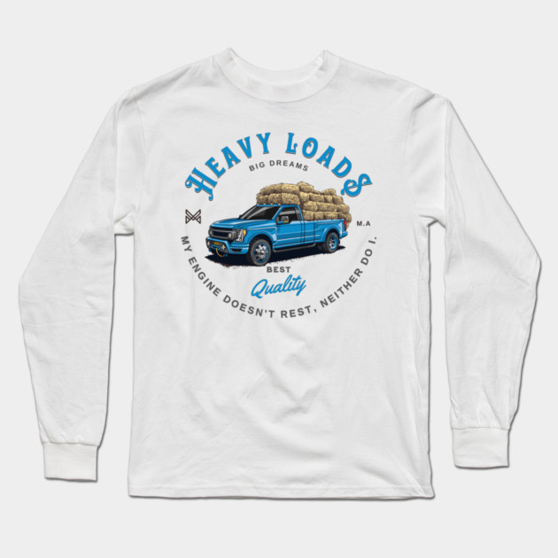 Ford Heavy Loads Long Sleeve T-Shirt by monsalveautos