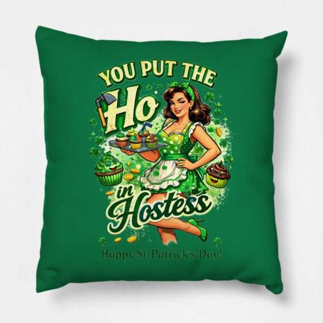 You put the Ho in Hostess Pillow by CrazyGirl