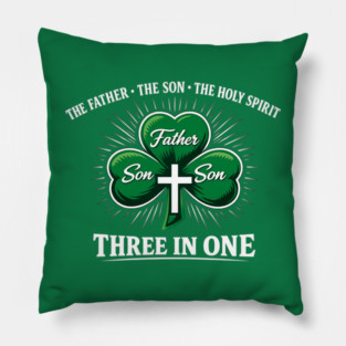 Three in One Trinity Clover – Christian St. Patrick’s Day Shirt Pillow