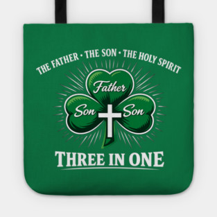 Three in One Trinity Clover – Christian St. Patrick’s Day Shirt Tote