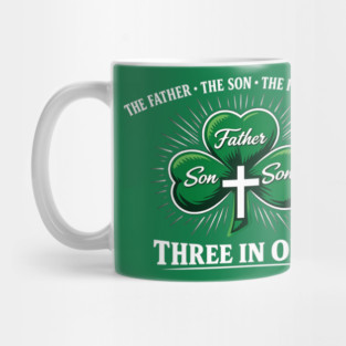 Three in One Trinity Clover – Christian St. Patrick’s Day Shirt Mug