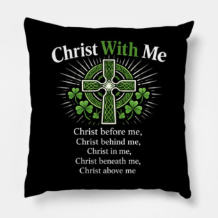 Christ With Me – St. Patrick’s Prayer Christian Shamrock Shirt Pillow