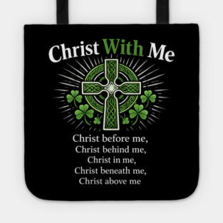 Christ With Me – St. Patrick’s Prayer Christian Shamrock Shirt Tote