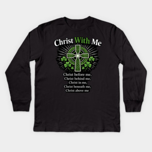 Christ With Me – St. Patrick’s Prayer Christian Shamrock Shirt Kids Long Sleeve T-Shirt