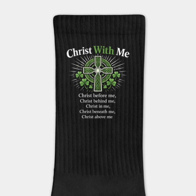 Christ With Me – St. Patrick’s Prayer Christian Shamrock Shirt by CrazyGirl