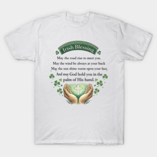 Irish Blessing Faith Shirt – May God Hold You in the Palm of His Hand T-Shirt