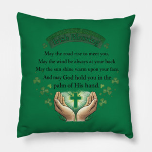 Irish Blessing Faith Shirt – May God Hold You in the Palm of His Hand Pillow