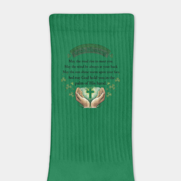 Irish Blessing Faith Shirt – May God Hold You in the Palm of His Hand by CrazyGirl