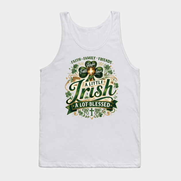 A Little Irish, A Lot Blessed – Christian St. Patrick’s Day Shamrock Cross Shirt Tank Top by CrazyGirl