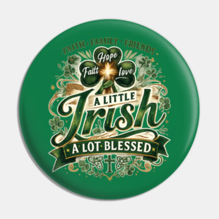 A Little Irish, A Lot Blessed – Christian St. Patrick’s Day Shamrock Cross Shirt Pin