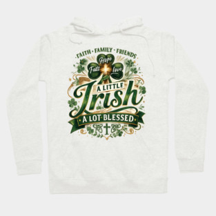 A Little Irish, A Lot Blessed – Christian St. Patrick’s Day Shamrock Cross Shirt Hoodie