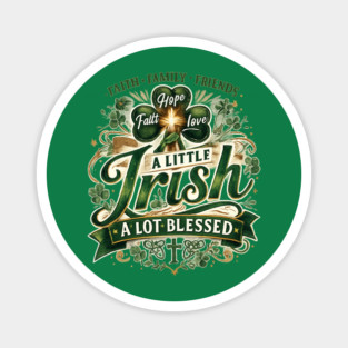 A Little Irish, A Lot Blessed – Christian St. Patrick’s Day Shamrock Cross Shirt Magnet