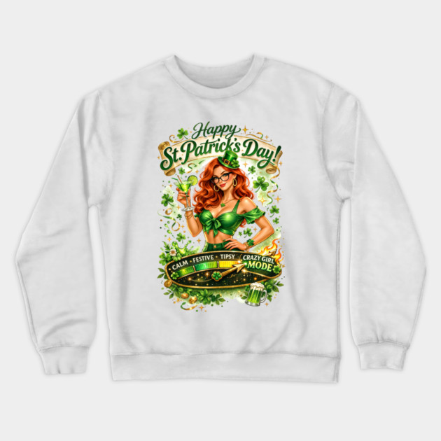 Irish Crazy Girl Crewneck Sweatshirt by CrazyGirl