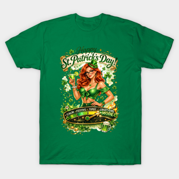 Irish Crazy Girl T-Shirt by CrazyGirl